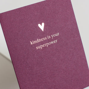 Kindness is Your Superpower