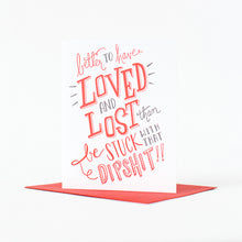 Better to Have Loved and Lost Letterpress Card